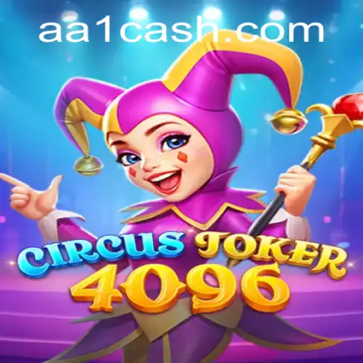 Descubra o Mundo Fascinante de CircusJoker4096: Uma Aventura Inovadora em AA1.COM